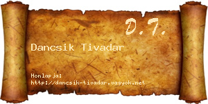Dancsik Tivadar névjegykártya
